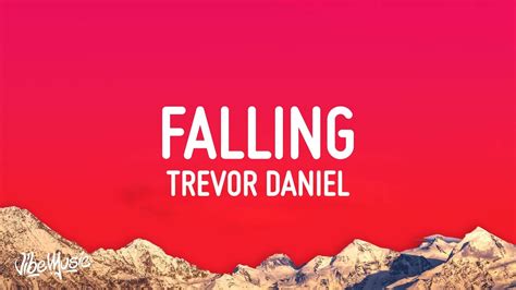 Trevor Daniel Falling Lyrics Youtube