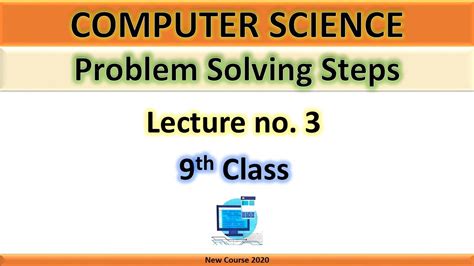 Th Class Computer Science Problem Solving Steps Planning A Solution