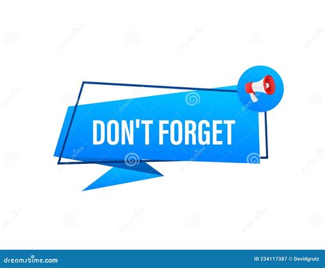 Megaphone With Don T Forget Vector Illustration Stock Vector Illustration Of Note Remember