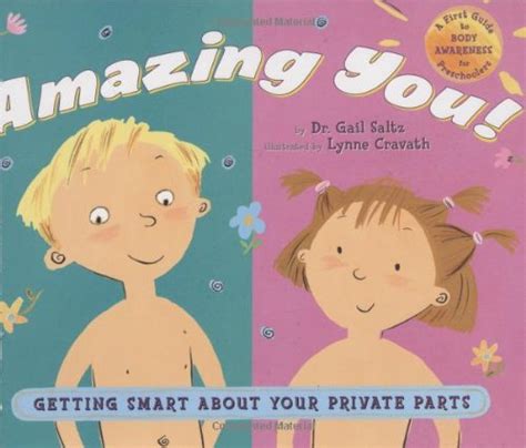 Amazing You Getting Smart About Your Private Parts By Gail Saltz
