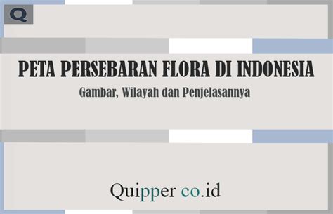 Kliping Persebaran Flora Dan Fauna Di Indonesia Beserta Gambarnya