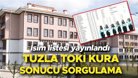 İstanbul TOKİ Tuzla kura çekiliş sonucu ve isim listesi YENİ 19 Mart
