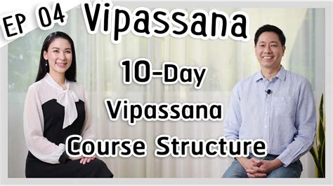 Vipassana Ep 04 10 Day Vipassana Course Structure As Taught By Sn Goenka Youtube