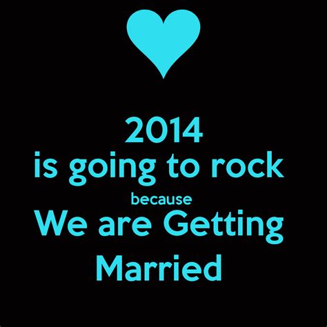 We Are Getting Married Quotes Quotesgram