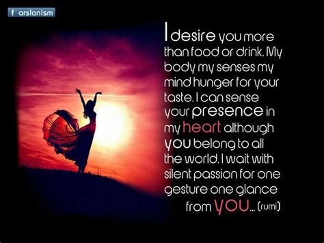 I desire you more | Rumi, Quotes, Senses