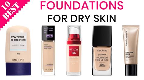 10 Best Foundations For Dry Skin Top Hydrating Soothing And Anti Aging Makeup Foundation