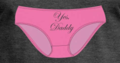 Yes Daddy Slip Bdsm Ddlg Brat Little Submissive Mens T Shirt Spreadshirt