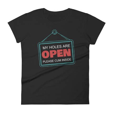 My Holes Are Open Please Cum Inside Womens Short Sleeve Etsy