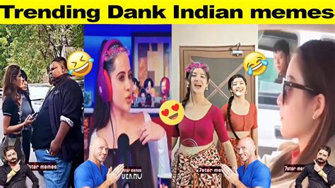 Trending Dank Indian Memes Ep 105 Wah Kya Scene Hai Memes Indian Memes Compilation 7star