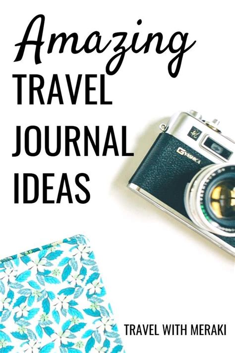 Get The Best Travel Journal Ideas For Your Next Trip Create A Travel