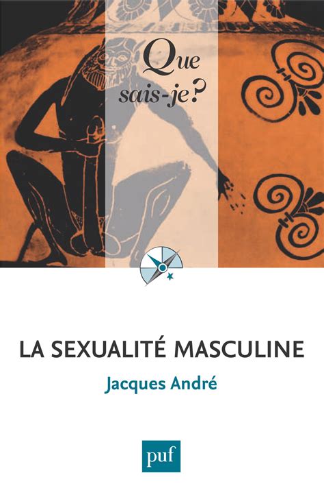 Notice Bibliographique La Sexualité Masculine Jacques André Bnf