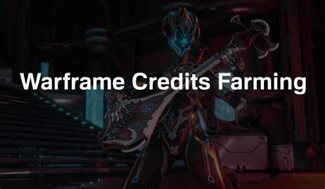 The grineer will find you; Warframe Credits Farming Guide (Strategies Of 2021)