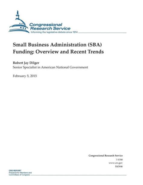Small Business Administration Sba Funding Overview And Recent Trends