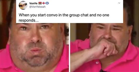 He also loves humming it to you when you rest your head on his chest. Big Ed Crying On "90 Day Fiancé" Is Now A Meme (21 Big Ed Memes)