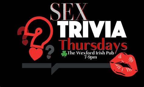 Sex Trivia Tampa Thursdays Sexy Fun For Singles And Couples The Wexford Irish Pub And Grille