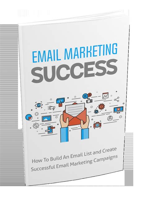 The Book Email Marketing Success How To Build An Email List And Create