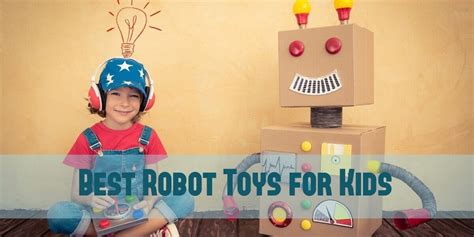 The Best Robotic Toys For Kids In 2022