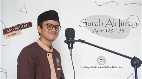 Tilawah Al Qur An Surah Ali Imran Ayat Oleh Ust Haikal Youtube