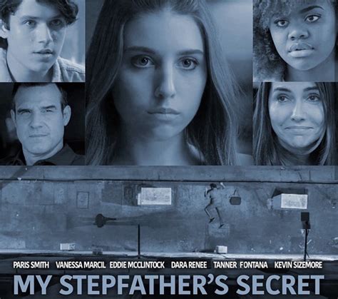 My Stepfathers Secret 2019 Cast And Crew Trivia Quotes Photos
