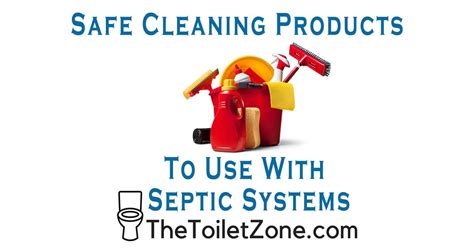 If You Live In A Home With A Septic System Avoid Harsh Toilet Bowl Cleaners See These Top