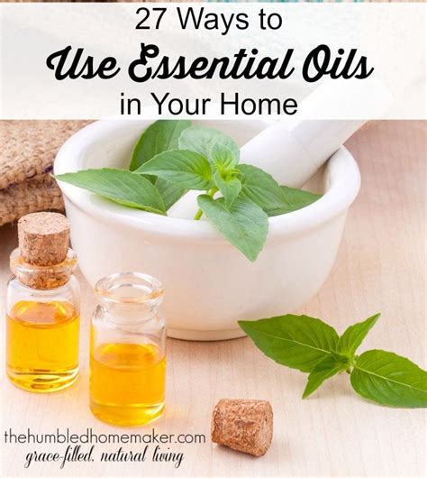 27 Ways To Use Essential Oils In Your Home The Humbled Homemaker