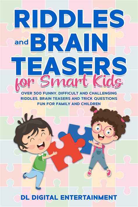 Buy Riddles And Brain Teasers For Smart Kids Over 300 Funny Difficult