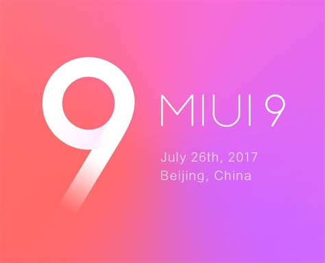 Xiaomi Miui 9 Closed Beta Heres How You Can Become A Beta Tester