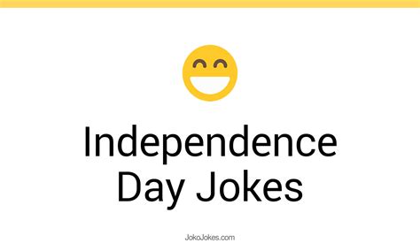 48 Independence Day Jokes And Funny Puns Jokojokes