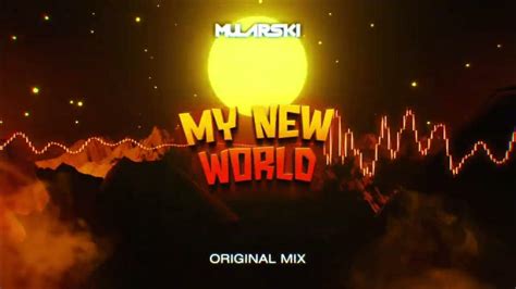 dj mularski my new world original mix youtube