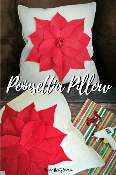 Poinsettia Pillow Tutorial Diy Christmas Craft Divine Lifestyle