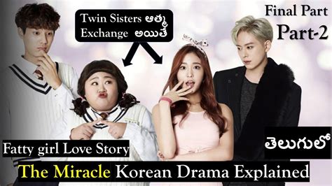 The Miracle Korean Drama Explained In Telugu Part 2 Final Part