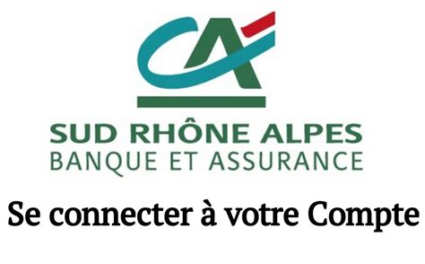 Consulter son espace Crédit Agricole Rhône Alpes Mes Comptes