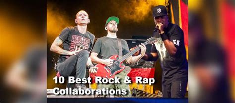 The 10 Best Rap And Rock Collaborations We Are The Guard