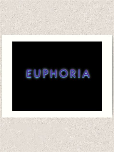 Euphoria Art Print By Elyanas Redbubble