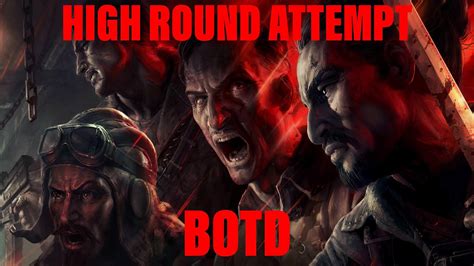 Bo4 Blood Of The Dead High Round Attempt Bo4 Zombies