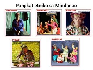 Pangkat Etniko Sa Luzon Visayas At Mindanao Ppt
