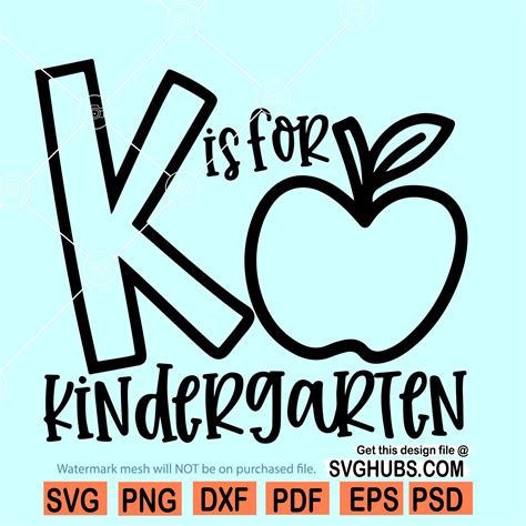 K Is For Kindergarten Svg Pre K Svg Back To School Svg Kindergarten Svg