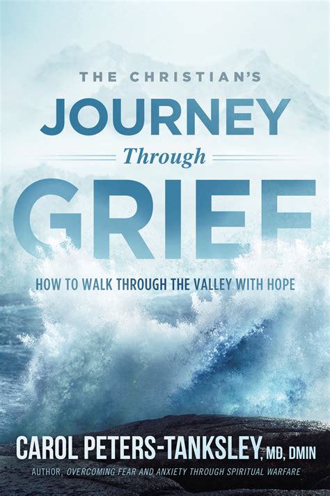 The Christian's Journey Through Grief - Dr Carol Ministries