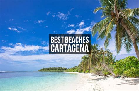 13 Best Beaches In Cartagena Colombia To Visit In Spring 2023