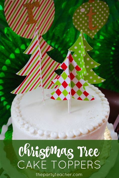 Diy Christmas Tree Cake Toppers The Party Teacher