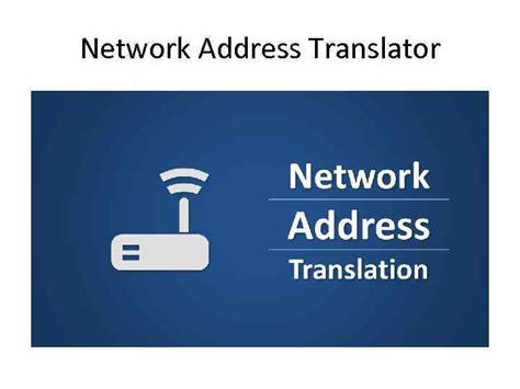Network Address Translator Nat