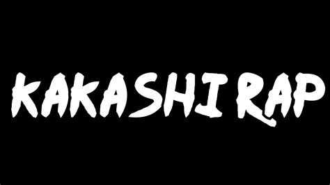 Kakashi Rap Youtube