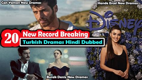 Top 20 New Record Breaking Turkish Drama In Hindi Dubbed Turkish