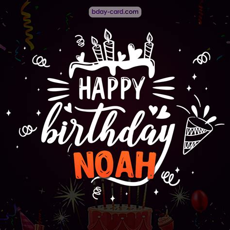 Birthday Images For Noah 💐 — Free Happy Bday Pictures And Photos Bday
