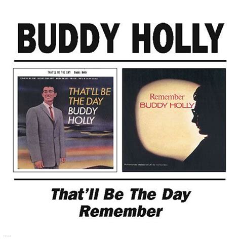 Buddy Holly 버디 홀리 Thatll Be The Day Remember Yes24