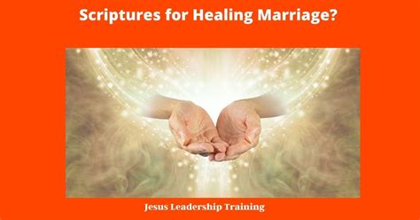 41 Verses Scriptures For Healing Marriage