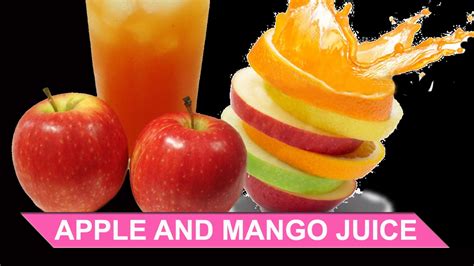 Apple And Mango Juice Street Food Juicing Recipe Video Juice