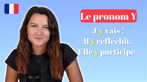 Comment Utiliser Le Pronom Y En Français Explication And Ebook