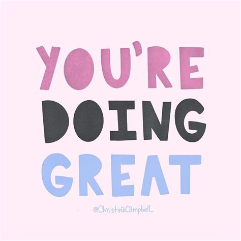 The Words You Re Doing Great Written In Pink And Blue
