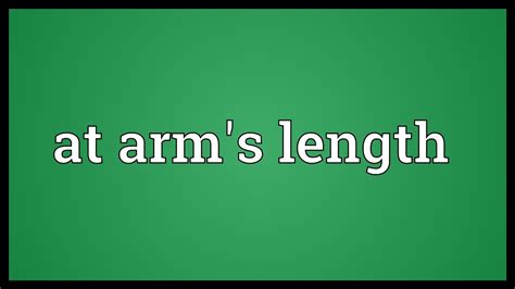 At Arms Length Meaning Youtube